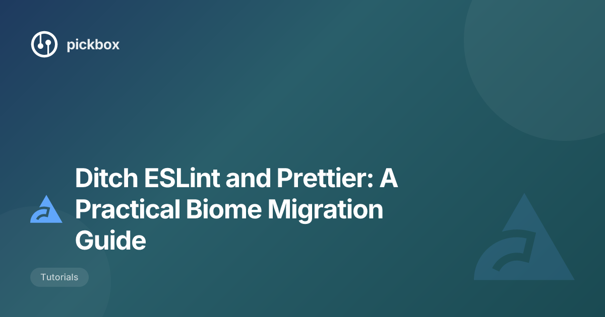 Ditch ESLint and Prettier: A Practical Biome Migration Guide