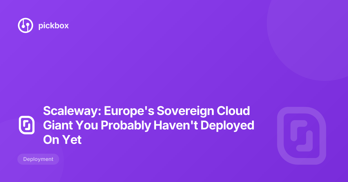 Scaleway: Europe's Sovereign Cloud Giant You Probably Haven't Deployed On Yet